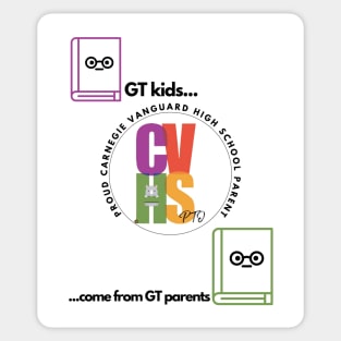 (MAIN DESIGN ON BACK OF T-SHIRT) GT KIDS COME FROM GT PARENTS CVHS 2 Sticker